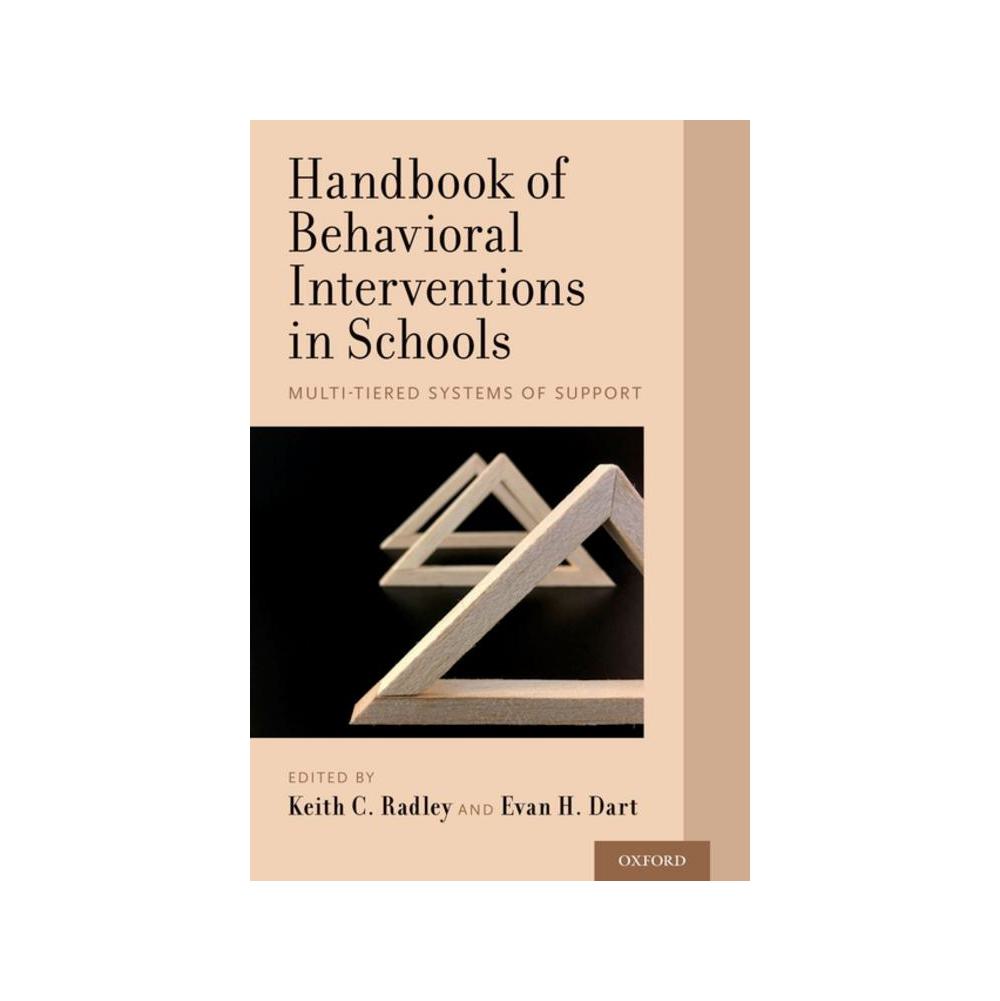 Radley, Handbook of Behavioral Interventions in Schools: Multi-Tiered Systems of Support, 9780190843229, Oxford University Press, USA, 2019, Psychology, Books